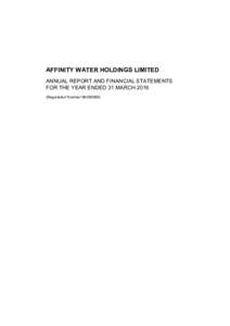 AFFINITY WATER HOLDINGS LIMITED ANNUAL REPORT AND FINANCIAL STATEMENTS FOR THE YEAR ENDED 31 MARCHRegistered Number)  Affinity Water Holdings Limited
