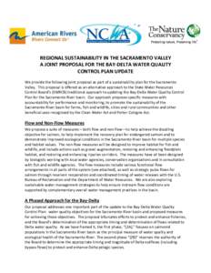 REGIONAL SUSTAINABILITY IN THE SACRAMENTO VALLEY A JOINT PROPOSAL FOR THE BAY-DELTA WATER QUALITY CONTROL PLAN UPDATE We provide the following joint proposal as part of a sustainability plan for the Sacramento Valley. Th