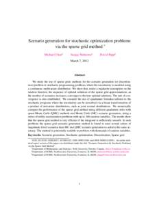 Scenario generation for stochastic optimization problems via the sparse grid method ∗ Michael Chen† Sanjay Mehrotra‡