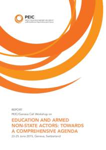 REPORT PEIC/Geneva Call Workshop on EDUCATION AND ARMED NON-STATE ACTORS: TOWARDS A COMPREHENSIVE AGENDA