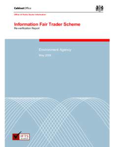 Office of Public Sector Information  Information Fair Trader Scheme Re-verification Report  Environment Agency