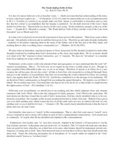 The Torah shall go forth of Zion by: Karl D. Coke, Ph. D. It is time for mature believers to be as Issachar’s men, “... which were men that had understanding of the times, to know what Israel ought to do; ...” (I C