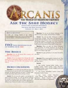 Ask The Stat Monkey offical FAQ & Errata document Arcanis: The Role Playing Game versionMay 7, 2012 Have a Question?