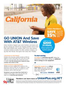 California Union Members: GO UNION And Save With AT&T Wireless Union members: Support your union brothers and sisters and