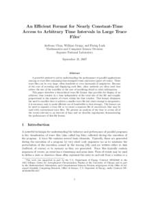 An Efficient Format for Nearly Constant-Time Access to Arbitrary Time Intervals in Large Trace Files∗ Anthony Chan, William Gropp, and Ewing Lusk Mathematics and Computer Science Division Argonne National Laboratory