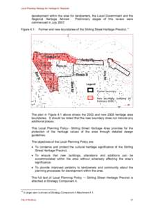 Local Planning Strategy for Heritage & Character  development within the area for landowners, the Local Government and the Regional Heritage Advisor. Preliminary stages of this review were commenced in July 2007.