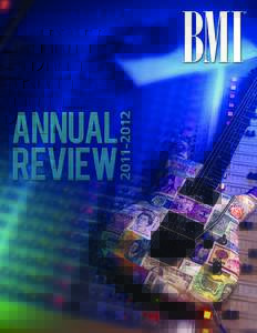2  PRESIDENT’S REPORT BMI’s just–concluded fiscal year was one of the most challenging and most rewarding in the company’s recent history as we successfully