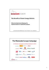 The Benefits of Smart Energy Districts Policy developments following the implementation of CONCERTO projects Smart Cities and Communities CONCERTO Confernce – Brussels– 23rd October 2013 – A Joyce – Campaign Dire