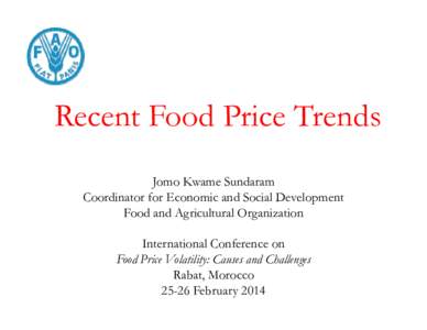 Recent Food Price Trends by Jomo Kwame Sundaram - Presentation at the International Conference on 