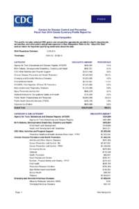 FY2014  Centers for Disease Control and Prevention Fiscal Year 2014 Grants Summary Profile Report for New Hampshire This profile includes selected CDC grants and cooperative agreements provided to health departments,