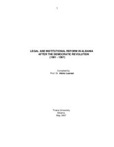 1  LEGAL AND INSTITUTIONAL REFORM IN ALBANIA AFTER THE DEMOCRATIC REVOLUTION[removed])