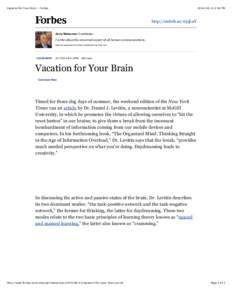 Vacation for Your Brain - Forbes:56 PM http://onforb.es/1rjqLuY Jerry Weissman Contributor