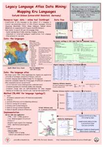 Legacy Language Atlas Data Mining: Mapping Kru Languages This study is dedicated to the memory of our late colleague and Symposium host, Henrike Grohs, Director of Abidjan Goethe