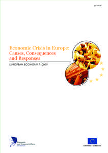 ISSN[removed]Economic Crisis in Europe: Causes, Consequences and Responses EUROPEAN ECONOMY 7|2009