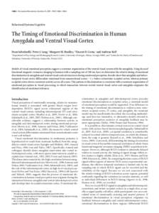 14864 • The Journal of Neuroscience, November 25, 2009 • 29(47):14864 –Behavioral/Systems/Cognitive The Timing of Emotional Discrimination in Human Amygdala and Ventral Visual Cortex