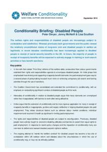 SeptemberConditionality Briefing: Disabled People Peter Dwyer, Jenny McNeill & Lisa Scullion The welfare rights and responsibilities of disabled people are increasingly subject to contestation and redefinition. Wh