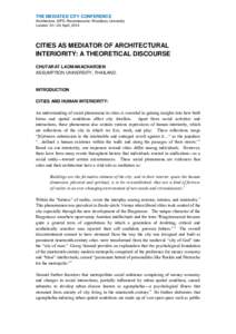 THE MEDIATED CITY CONFERENCE Architecture_MPS; Ravensbourne; Woodbury University London: 01—03 April, 2014 CITIES AS MEDIATOR OF ARCHITECTURAL INTERIORITY: A THEORETICAL DISCOURSE