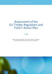 FROM SCIENCE TO POLICY 1  Assessment of the EU Timber Regulation and FLEGT Action Plan