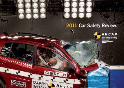2011 Car Safety Review.  What is ANCAP? ANCAP is Australasia’s leading independent vehicle safety advocate. The Australasian New Car Assessment Program (ANCAP) is supported by Australian and New Zealand Automobile clu