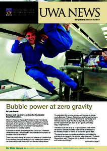 UWA NEWS 30 April 2012 Volume 31 Number 5 Danail Obreschkow and one of his team enjoy weightlessness during the zero gravity flight  Bubble power at zero gravity