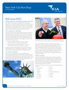 New York City Non-Stop EIA Fact Sheet EIA loves NYC! United to begin non-stop EIA-Newark flights in May 2013 Who doesn’t love New York? Whether it’s for business or