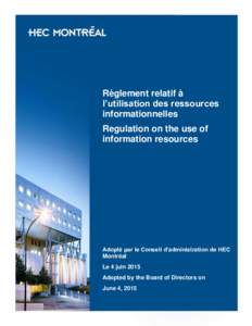 Règlement relatif à l’utilisation des ressources informationnelles Regulation on the use of information resources