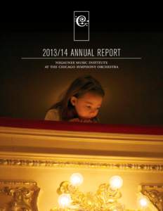 [removed]ANNUAL REPORT negaunee music institute at the chicago symphony orchestra A LETTER FROM THE VICE PRESIDENT