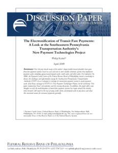 Discussion Paper: The Electronification of Transit Fare Payments: A Look at the Southeastern Pennsylvania Transportation Authority’s New Payment Technologies Project