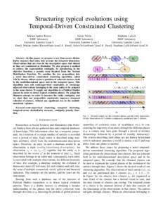 Structuring typical evolutions using Temporal-Driven Constrained Clustering Marian-Andrei Rizoiu Julien Velcin St´ephane Lallich ERIC laboratory