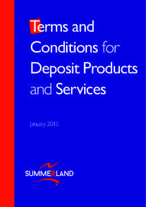 Terms and Conditions for Deposit Products and Services January 2015