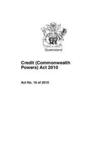 Queensland  Credit (Commonwealth Powers) ActAct No. 16 of 2010