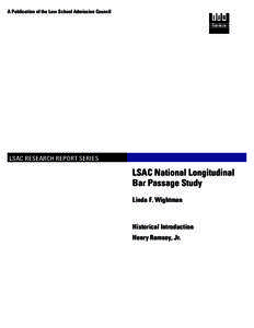 A Publication of the Law School Admission Council  LSAC RESEARCH REPORT SERIES LSAC National Longitudinal Bar Passage Study