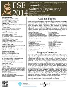 FSE   Foundations  of   Software  Engineering   2014   22nd  ACM  SIGSOFT  International  Symposium  on  the  