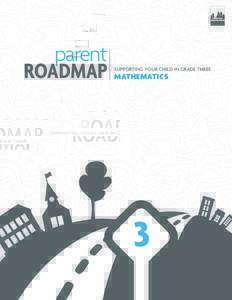 TM  parent ROADMAP  SUPPORTING YOUR CHILD IN GRADE THREE