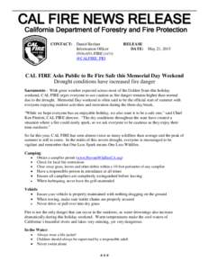 CA L FI RE NE WS RE L E A S E California Department of Forestry and Fire Protection CONTACT: Daniel Berlant Information OfficerFIRE (3473) @CALFIRE_PIO