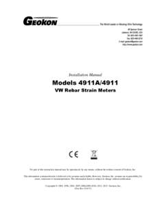 Installation Manual  Models 4911A/4911 VW Rebar Strain Meters  No part of this instruction manual may be reproduced, by any means, without the written consent of Geokon, Inc.