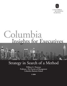 Columbia  Insights for Executives Strategy in Search of a Method William G. Pietersen