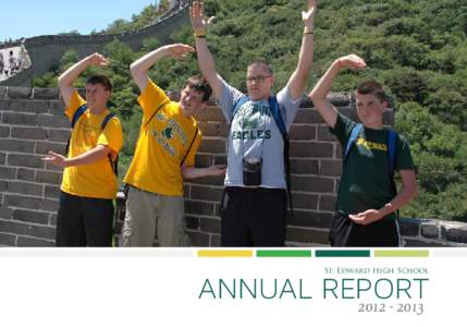 St. Edward High School  ANNUAL REPORT[removed]  OUR MISSION