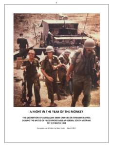0  A NIGHT IN THE YEAR OF THE MONKEY THE DECIMATION OF AUSTRALIAN ARMY SAPPERS ON STANDING PATROL DURING THE BATTLE OF FIRE SUPPORT BASE ANDERSEN, SOUTH VIETNAM TET OFFENSIVE 1968