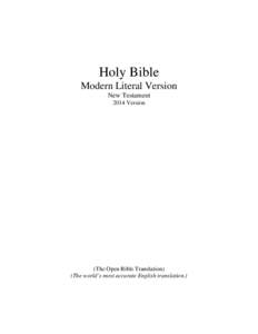 Holy Bible Modern Literal Version New Testament 2014 Version  (The Open Bible Translation)