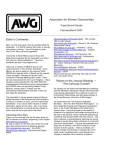 Association for Women Geoscientists Puget Sound Chapter February/March 2003 Editor’s Comments Well, it is that time again, time for another AWG-PS