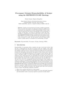 Provenance Oriented Reproducibility of Scripts using the REPRODUCE-ME Ontology Sheeba Samuel, Birgitta K¨onig-Ries Heinz-Nixdorf Chair for Distributed Information Systems Friedrich-Schiller University, Jena, Germany she