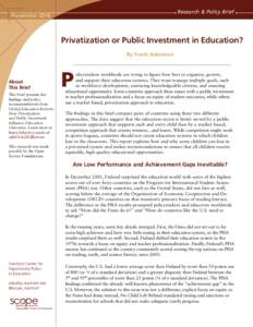 Research & Policy Brief  November 2016 Privatization or Public Investment in Education? By Frank Adamson