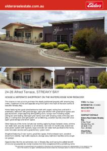 eldersrealestate.com.au[removed]Alfred Terrace, STREAKY BAY HOUSE & SEPERATE SHOPFRONT ON THE WATERS EDGE NOW REDUCED! The chance is now yours to purchase this ideally positioned property with amazing bay views, 2 bedroom