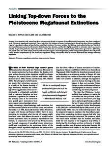 Articles  Linking Top-down Forces to the Pleistocene Megafaunal Extinctions William J. Ripple and Blaire Van Valkenburgh