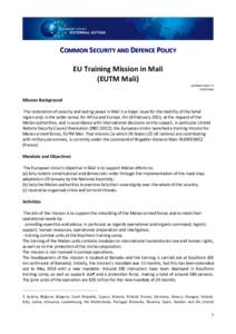 COMMON SECURITY AND DEFENCE POLICY EU Training Mission in Mali (EUTM Mali) Updated: April 14 EUTM Mali