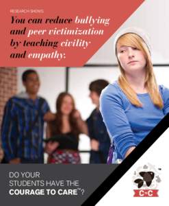 research shows:  You can reduce bullying and peer victimization by teaching civility and empathy.
