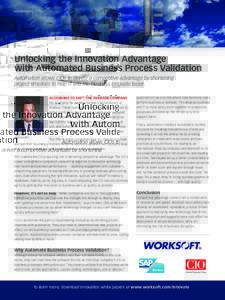advertorial  Unlocking the Innovation Advantage with Automated Business Process Validation Automation allows CIOs to deliver a competitive advantage by shortening project timelines to help IT and the business innovate fa