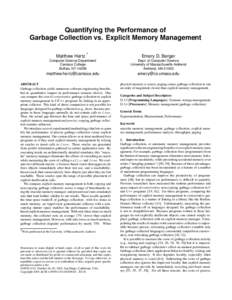Quantifying the Performance of Garbage Collection vs. Explicit Memory Management Matthew Hertz ∗