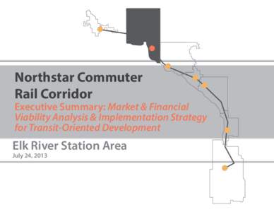 Northstar Commuter Rail Corridor TOD Strategy Report 8-5x11_Elk River.indd